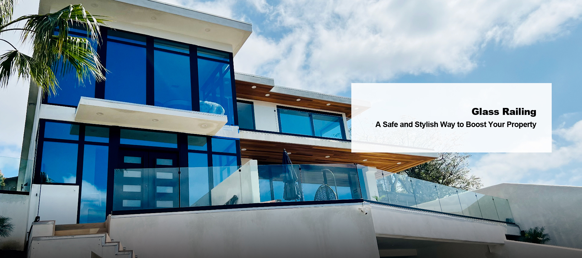 Doorwin Glass Railing A Safe and Stylish Way to Boost Your Property